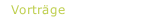 Vorträge